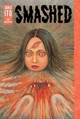 Манга на англійській мові &laquo;Smashed: Junji Ito Story Collection&raquo;