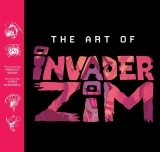 Артбук «The Art of Invader Zim» [USA IMPORT]