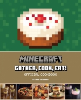 Артбук «Minecraft: Gather, Cook, Eat! Official Cookbook (Gaming)» [USA IMPORT]