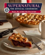 Артбук Supernatural: The Official Cookbook: Burgers, Pies, and Other Bites from the Road