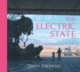 Артбук «The Electric State» [USA IMPORT]