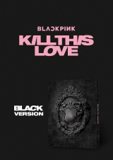 Официальный CD YG Blackpink - Kill This Love [Black ver.] (2nd Mini Album) CD+52p Photobook+Lyrics Book+4Photocards+Polaroid Photocard+Sticker Set+On Pack Poster+Folded Poster+Double Side Extra Photocards Set