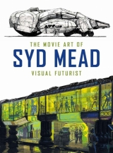 Артбук &laquo;The Movie Art of Syd Mead: Visual Futurist&raquo; [USA IMPORT]