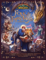 Артбук «World of Warcraft: Folk & Fairy Tales of Azeroth» [USA IMPORT]