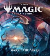 Артбук «The Art of Magic: The Gathering - War of the Spark» [USA IMPORT]
