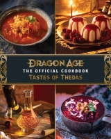 Артбук «Dragon Age: The Official Cookbook: Taste of Thedas» [USA IMPORT]