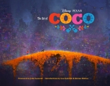 Артбук «The Art of Coco: (Pixar Fan Animation Book, Pixar’s Coco Concept Art Book)» [USA IMPORT]