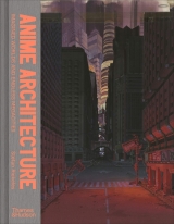 Артбук «Anime Architecture: Imagined Worlds and Endless Megacities» [USA IMPORT]