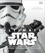 Артбук «Ultimate Star Wars: Characters, Creatures, Locations, Technology, Vehicles» [USA IMPORT]