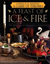 Артбук «A Feast of Ice and Fire: The Official Game of Thrones Companion Cookbook» [USA IMPORT]