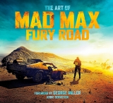 Артбук «The Art of Mad Max: Fury Road» [USA IMPORT]