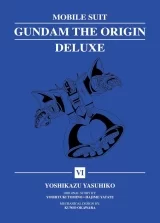 Манга на английском языке &laquo;Mobile Suit Gundam: THE ORIGIN Deluxe&raquo;  Vol. 6
