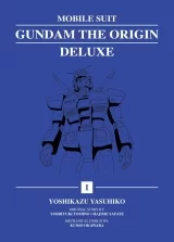 Манга на английском языке &laquo;Mobile Suit Gundam: THE ORIGIN Deluxe&raquo;  Vol. 1